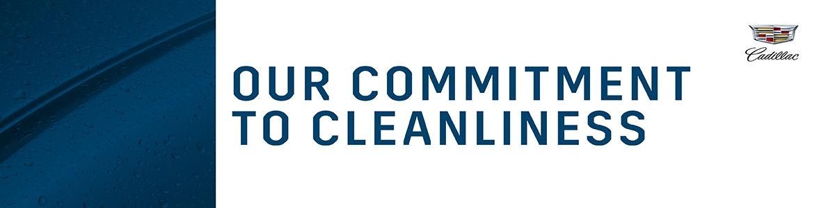 Ed Morse Sawgrass Cadillac | Our commitment to cleanliness